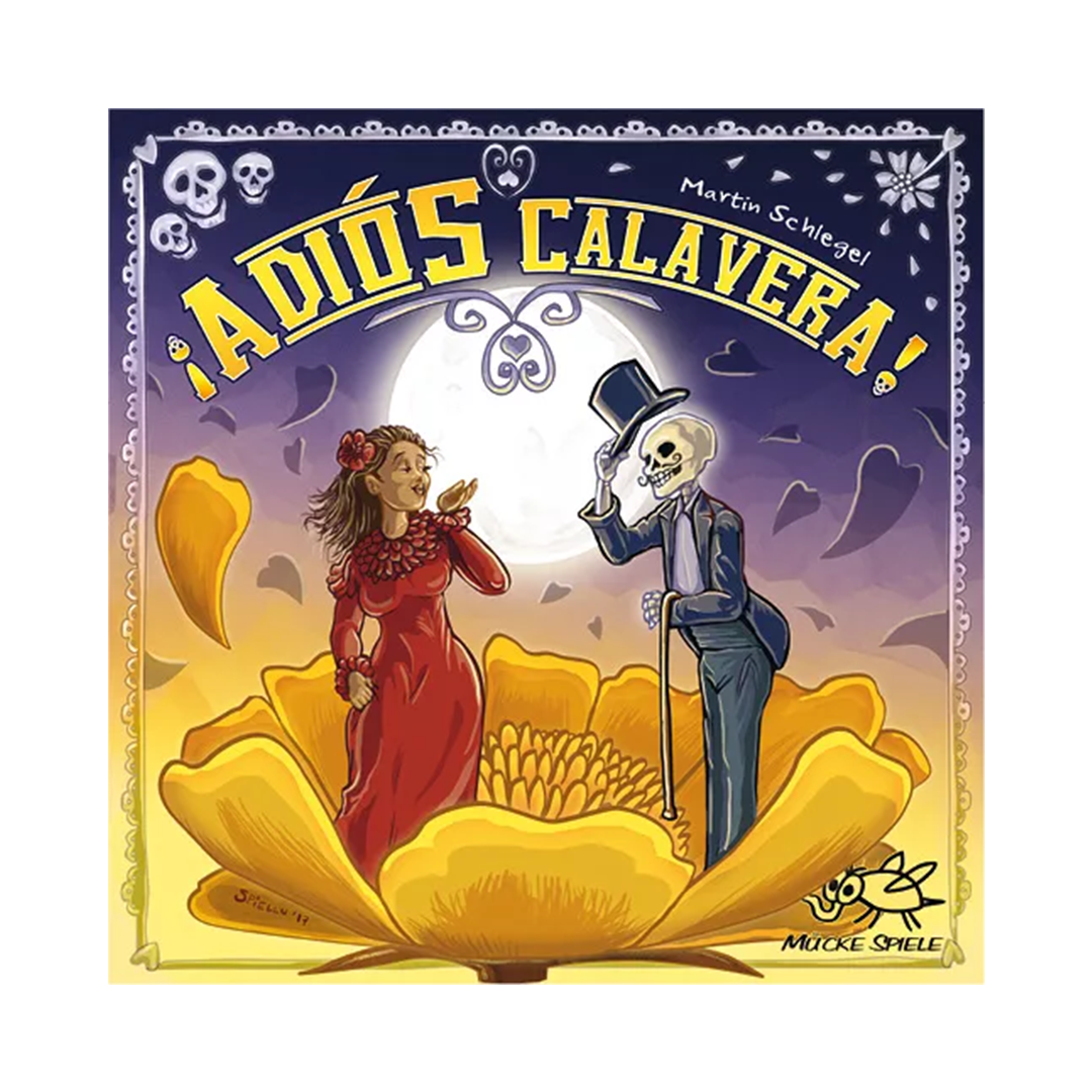 Adios Calavera!
