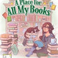 A Place for All My Books Deluxe Kickstarter Edition by Smirk and Dagger Games