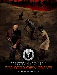 Dig Your Own Grave Hardcover by Monte Cook Games