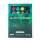 A Gentle Rain (Bloom Edition) by Incredible Dreams Studios