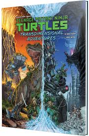 Teenage Mutant Ninja Turtles Transdimensional Adventures Redux Edition Hardcover by Palladium Books
