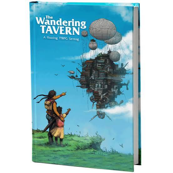 The Wandering Tavern Hardcover by Homie and the Dude