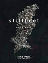 Stillfleet RPG Hardcover Core Book by Wythe Marscall