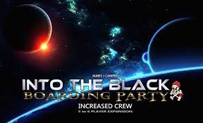 Into the Black Boarding Party w/ Increased Crew Expansion