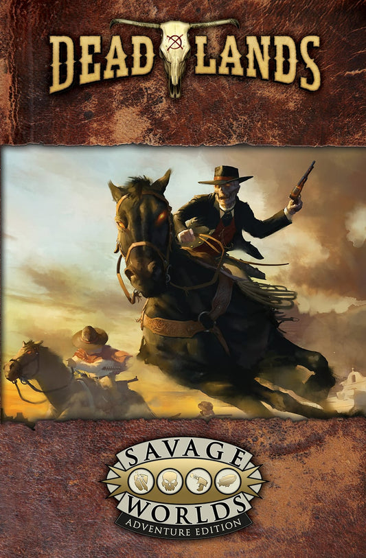 Savage Worlds Deadlands The Weird West Core Book by Pinnacle Entertainment Group